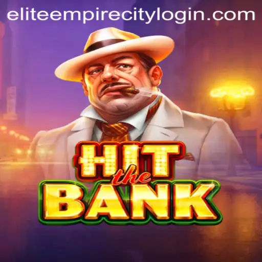 HitTheBank: Conquering the Elite Empire City