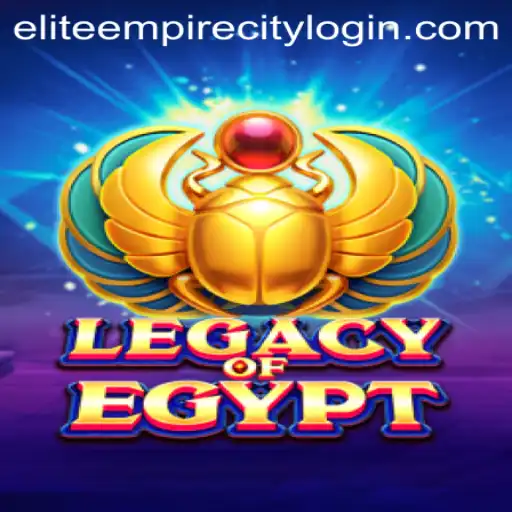LegacyOfEgypt: The Rise of the Elite Empire City